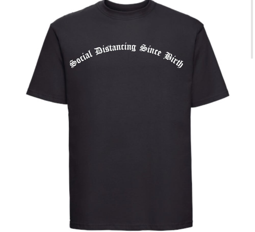 SOCIAL DISTANCING SINCE BIRTH TEE