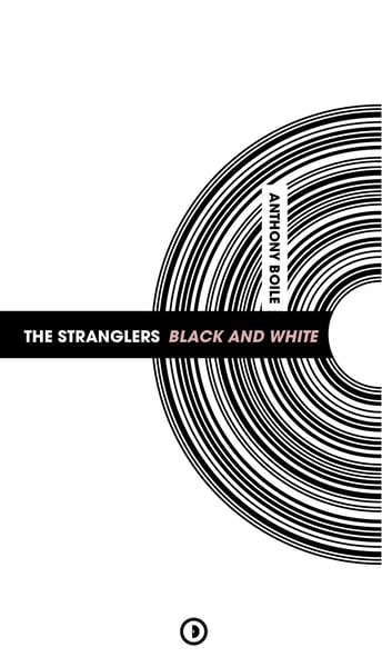 Image of « The Stranglers Black and White » d'Anthony Boile