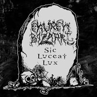 Church Bizarre - Sic Luceat Lux