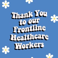 Thank You Frontline Healthcare Workers