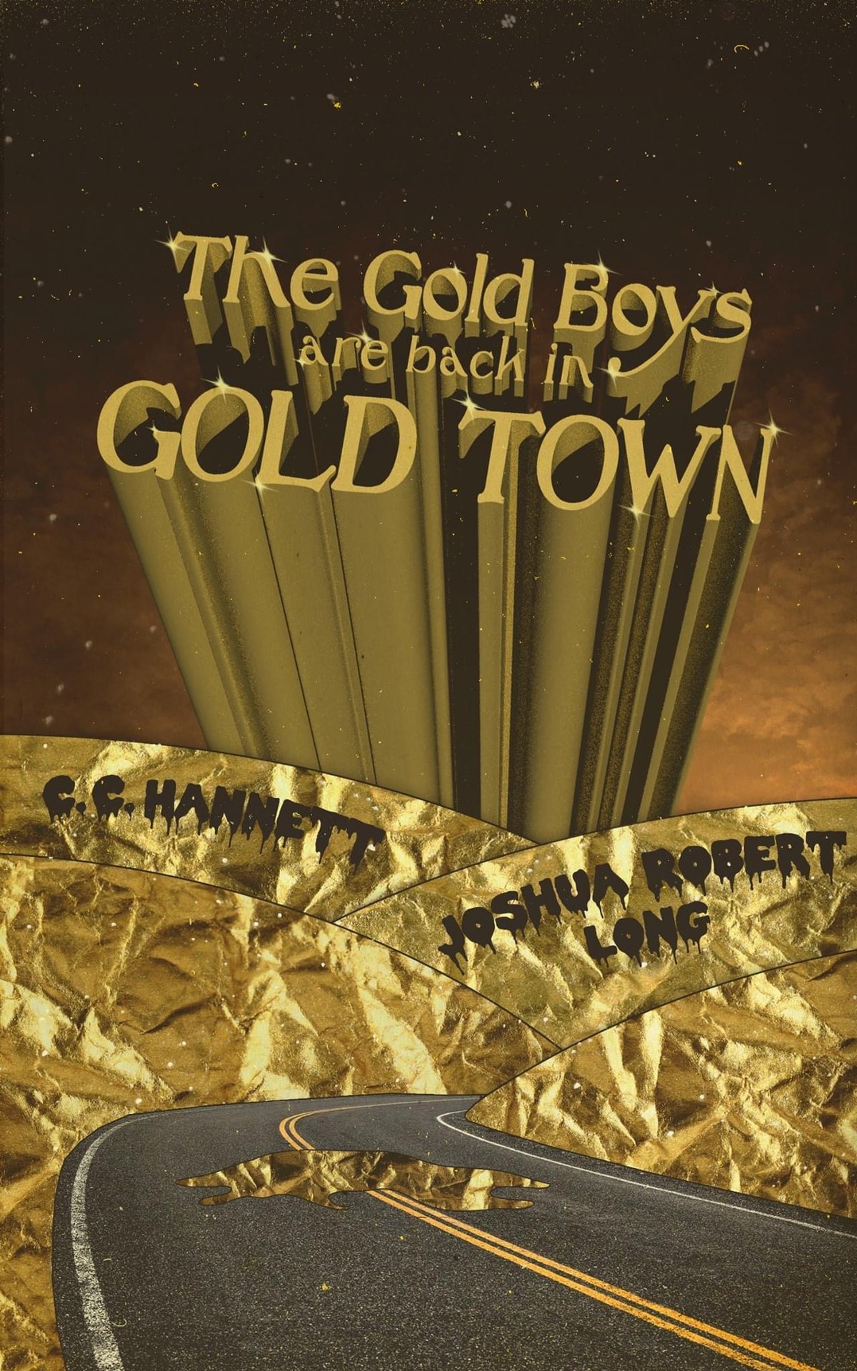 The Gold Boys Are Back In Gold Town - Joshua Robert Long + C. C. Hannett