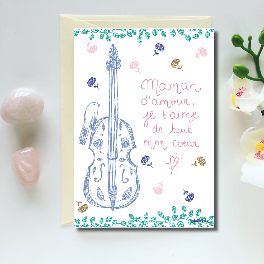 Image of Greeting Card *Je t'aime Maman*