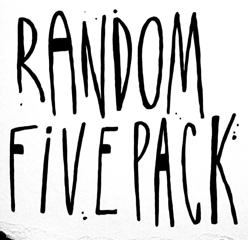 Random Five Pack