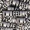 Two Felons "Creep" stickers