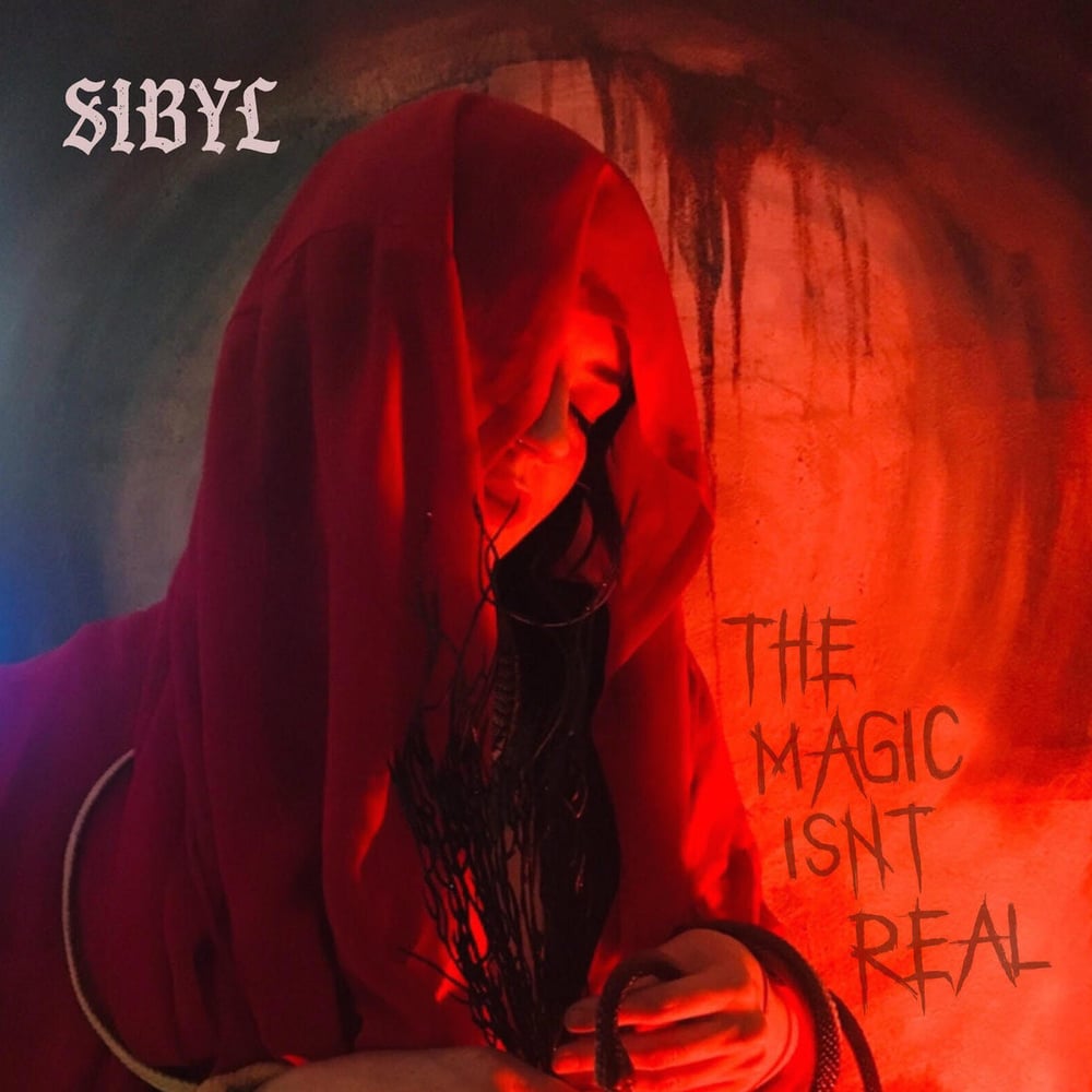 SIBYL ~ The Magic Isn't Real *** 6 COPIES LEFT ***