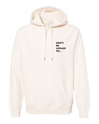 Image 1 of Don't Be Afraid To... White 