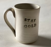 STAY GOLD mug handmade in Tulsa, Oklahoma by Joe Staskal. 