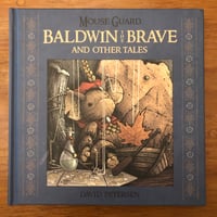 Image 1 of Mouse Guard: Baldwin the Brave Hardcover *SIGNED*