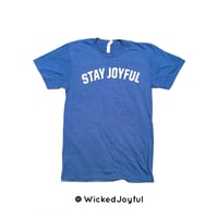 Image 1 of Stay Joyful T-Shirt