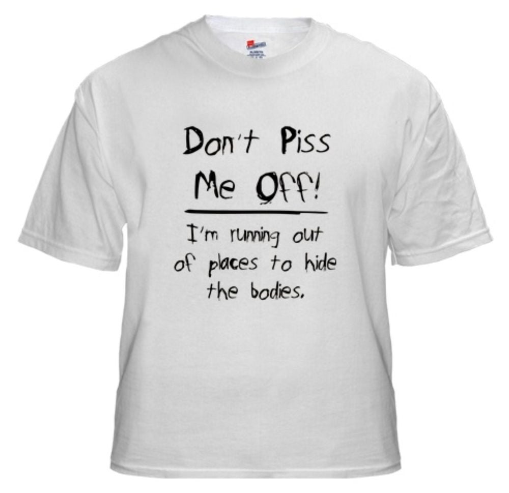 t off the piss Don