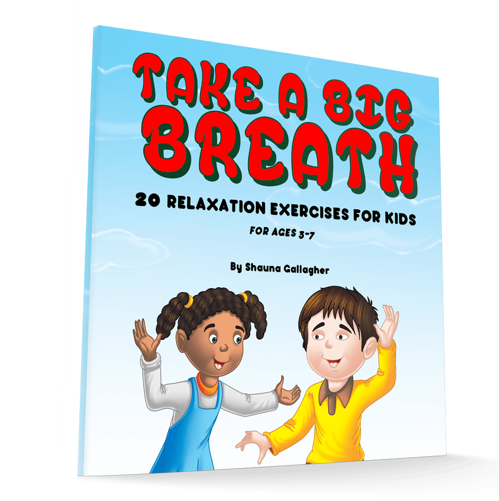 Take A Big Breath: 20 Relaxation Exercises For Kids 