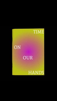 TIME ON OUR HANDS