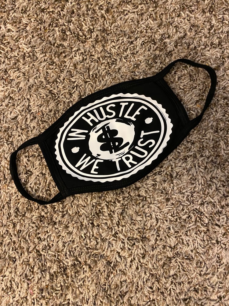 Image of “In Hustle We Trust” Face Mask