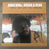 Image 1 of Jacob Miller - Who Say Jah No Dread Vinyl LP