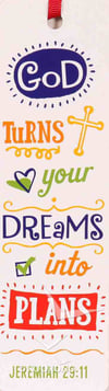 God turns your dreams into plans bookmark