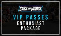 Cars and Wings VIP Pass - Enthusiast Package