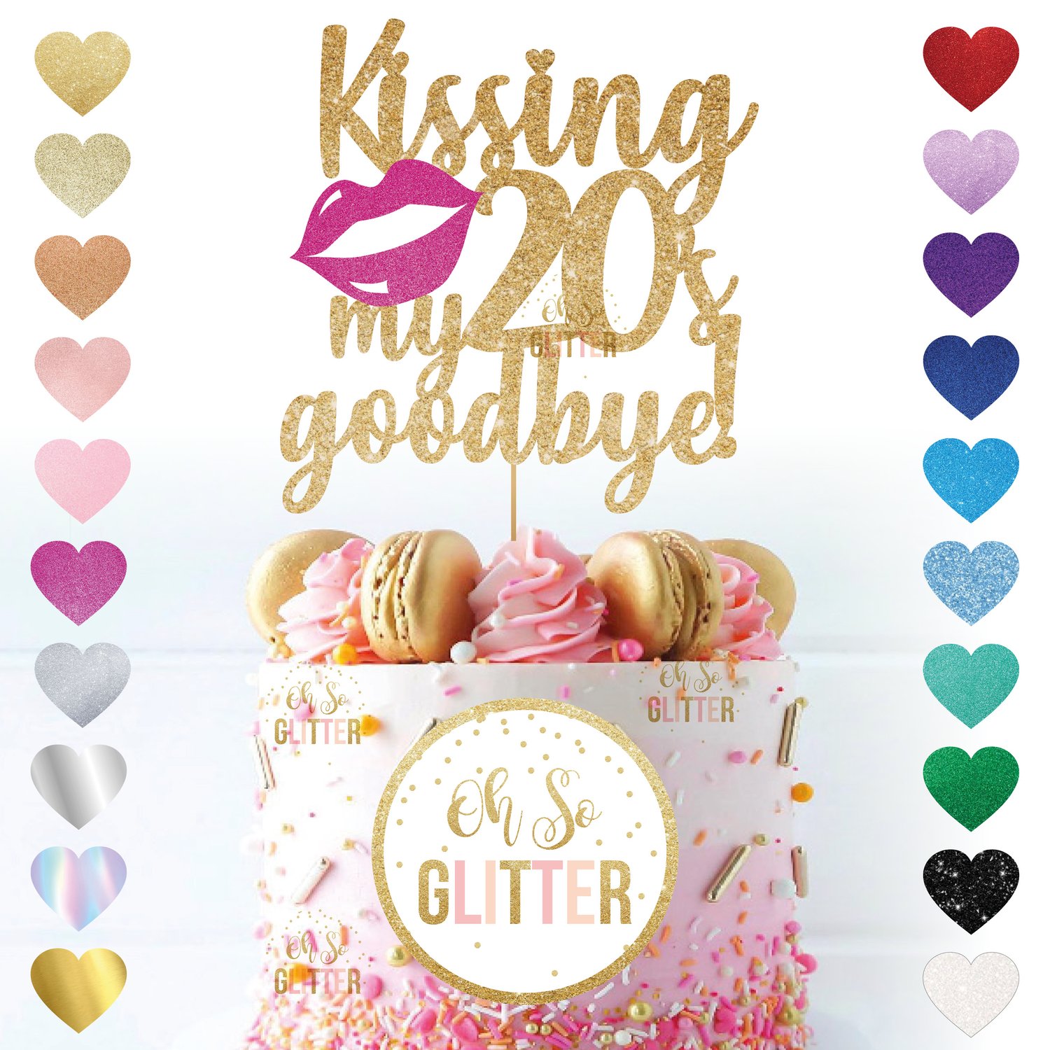 Image of Kissing my 20's Goodbye Cake topper