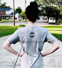 Image 3 of #MOMSTRONG Unisex tShirt benefitting the Lydia Project 