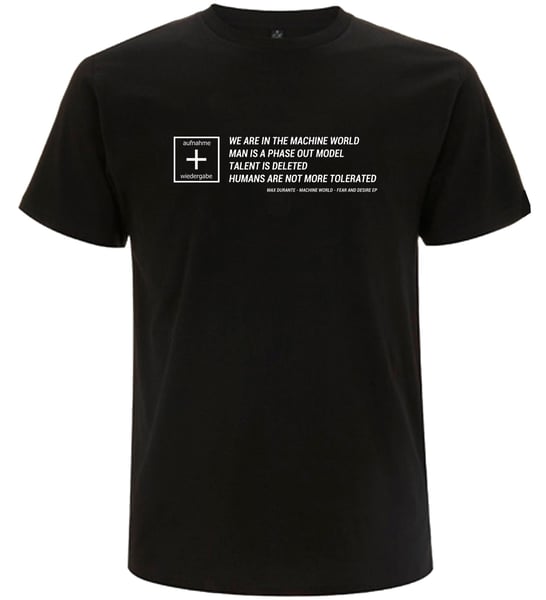 Image of [a+w QUOTE001] Max Durante - Machine World T-Shirt