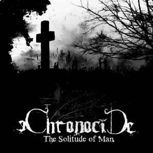Image of Chronocide - The Solitude of Man