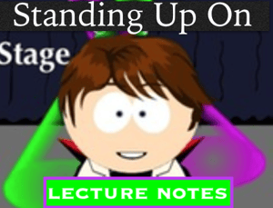Image of Standing Up On Stage - Lecture Notes