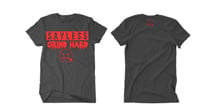 Say Less Grind Hard T Shirt