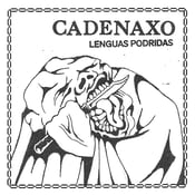 Image of Cadenaxo- Lenguas Podridas LP