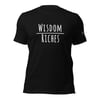 Wisdom Over Riches Unisex T-shirt