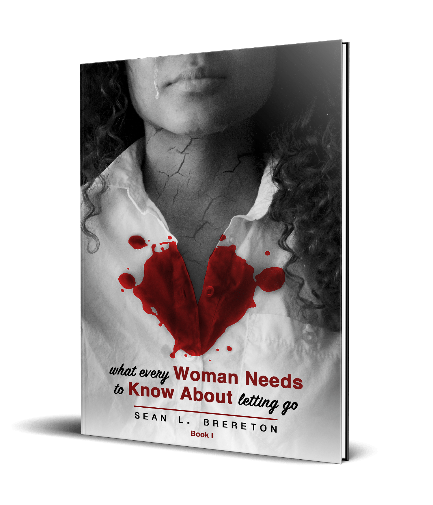 Image of What Every Woman Needs to Know about Letting Go (The BAB Series Book 1)