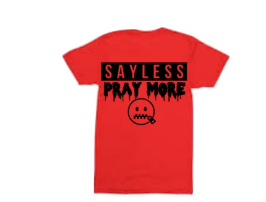 Say Less Pray More T-Shirts and Apparel | SayLess Apparel