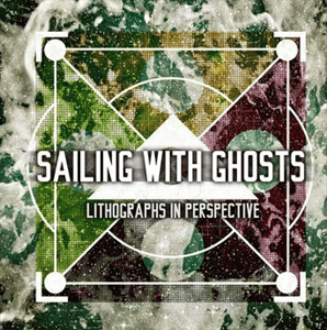 Image of Sailing With Ghosts - Lithographs In Perspective