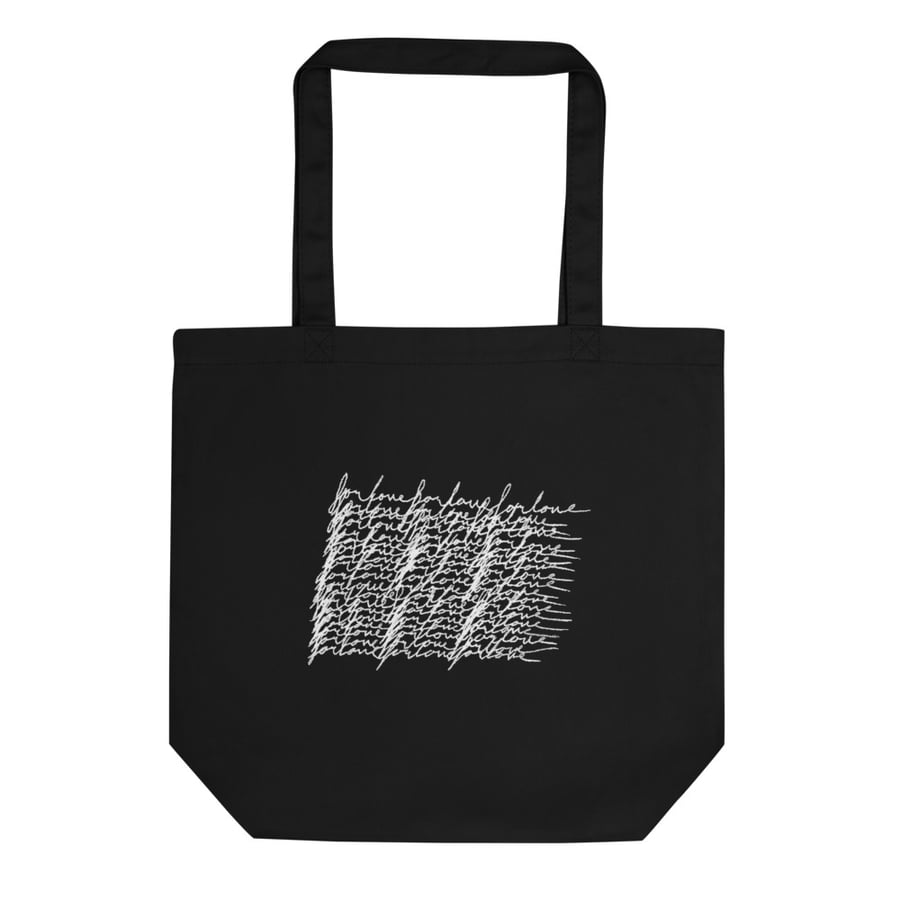 Image of For Love, For Love, For Love Black Eco Tote Bag