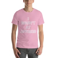 Image 1 of "I wasn't there" #APP2020 "Pastel" Shirt