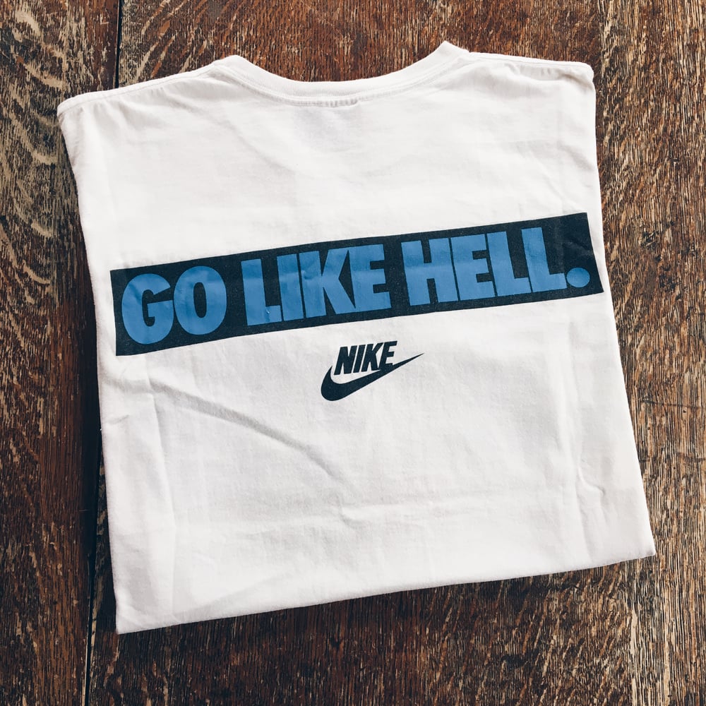 Original Early 90's Nike “Go Like Hell” Tee. | Nike Tees Are The Shit.