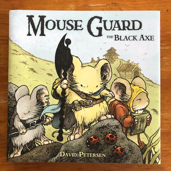 Image of Mouse Guard: Black Axe Hardcover *SIGNED*