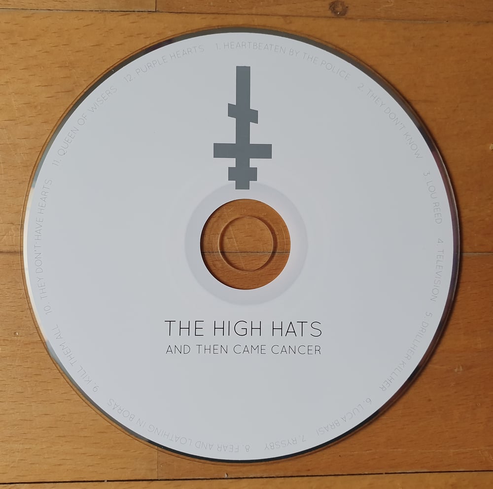 The High Hats - And Then Came Cancer (CD)
