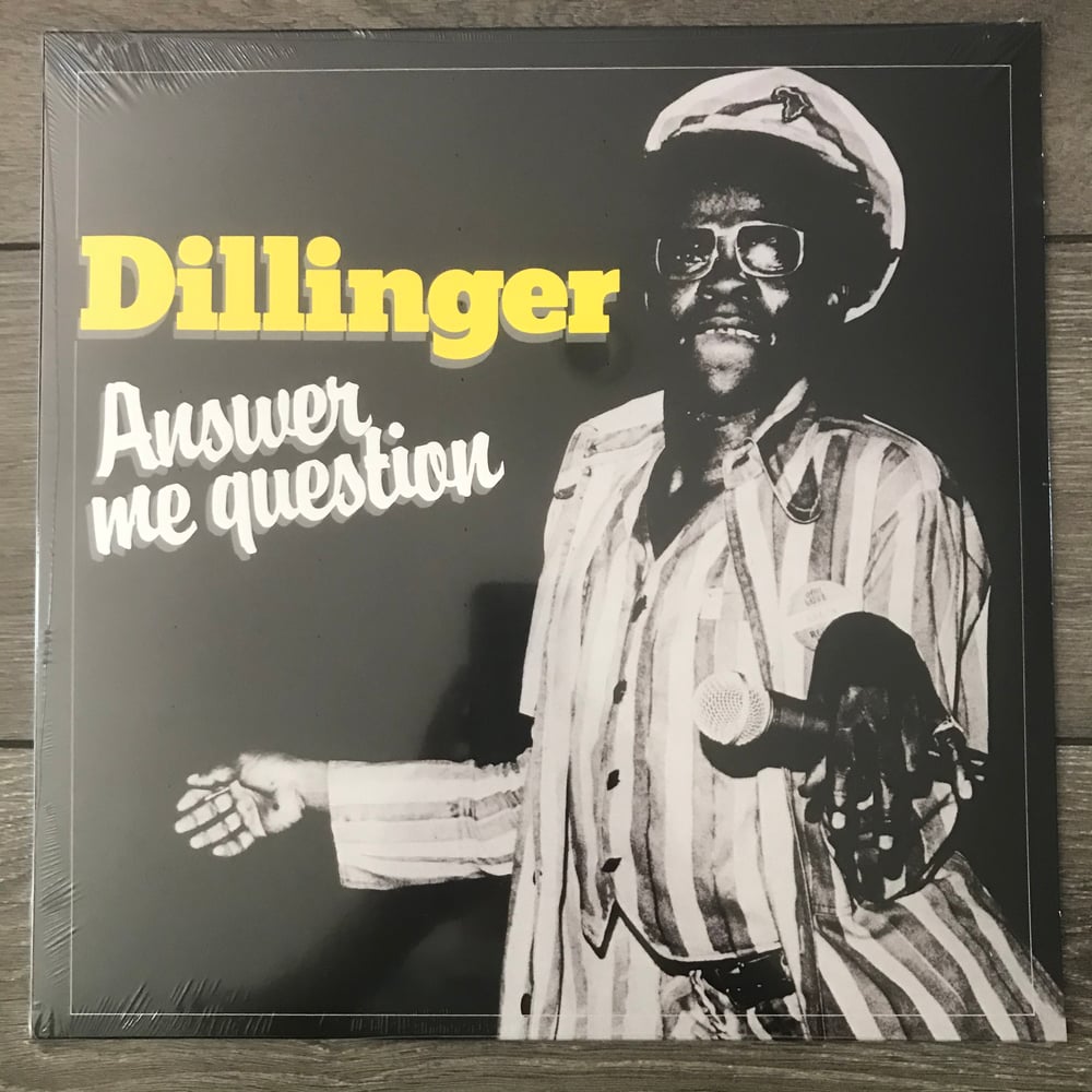 Image of Dillinger - Answer Me Question Vinyl LP