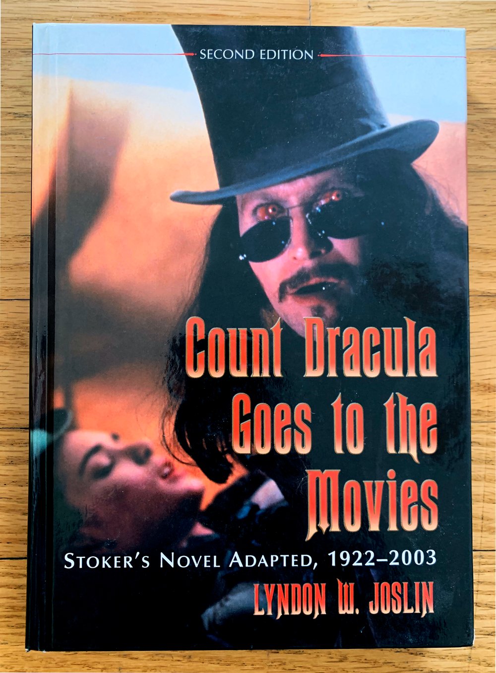 Count Dracula Goes to the Movies : Stoker's Novel Adapted 1922-2003
