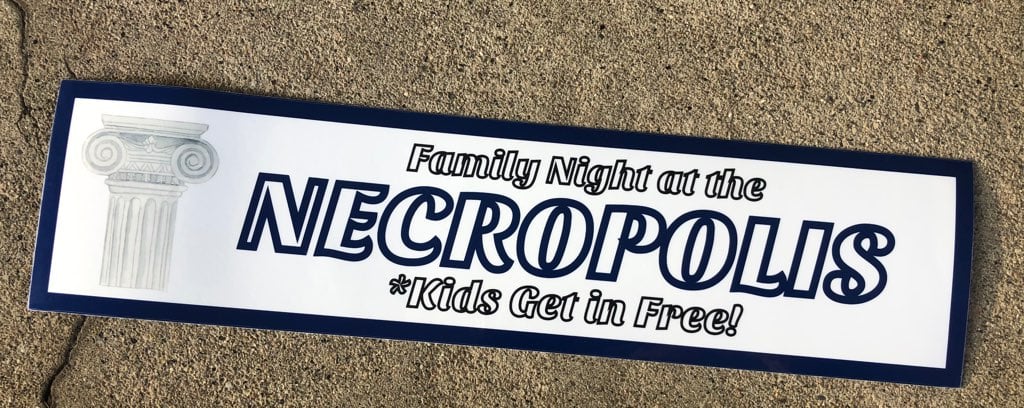FAMILY NIGHT AT THE NECROPOLIS