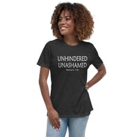 Image 3 of Unhindered Unashamed -Women's Relaxed T-Shirt