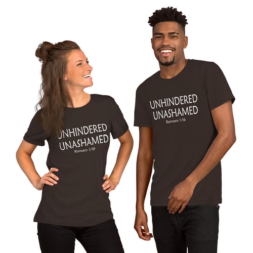 Image of Unhindered Unashamed- Unisex T-Shirt