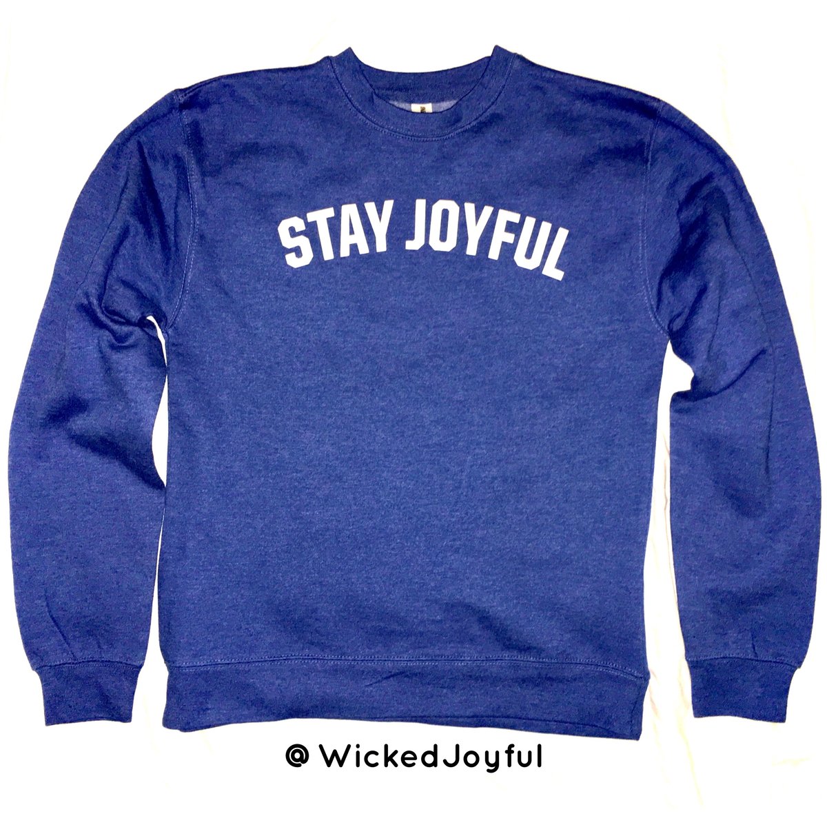 Stay Joyful Sweatshirt