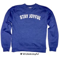 Image 1 of Stay Joyful Sweatshirt