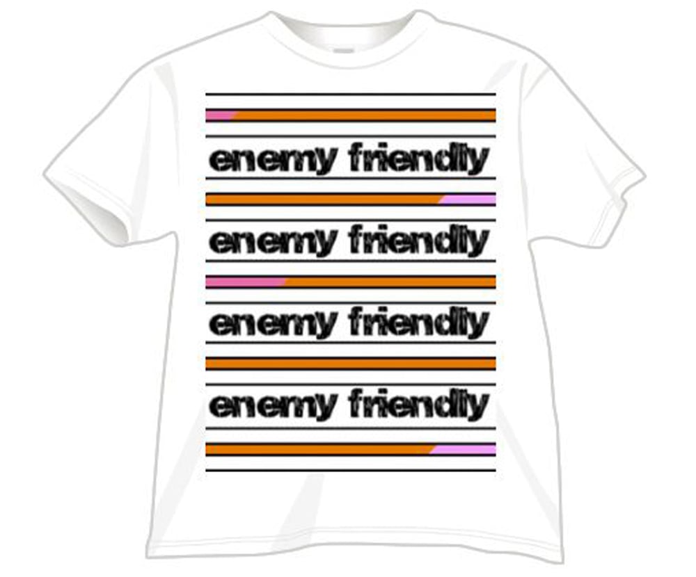 Image of Enemy friendly T - Shirt 🎁