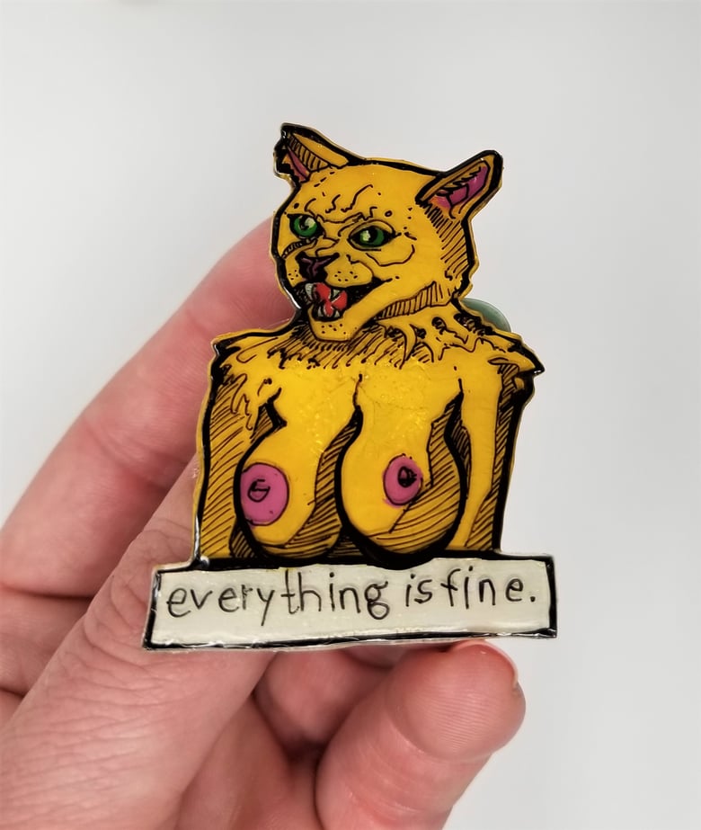 Image of Everything is Fine Pin