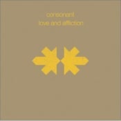 Image of CONSONANT: love and affliction (CD)