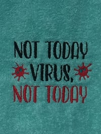 Image 2 of Not Today Virus Hand Towel
