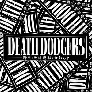 Image of DEATH DODGERS 2.0
