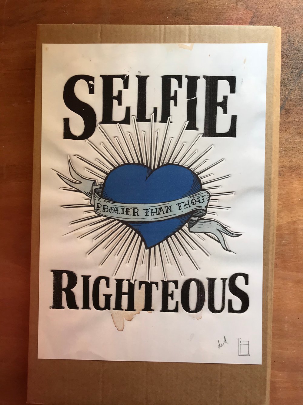 Image of PROLIER THAN THOU - SELFIE RIGHTEOUS 