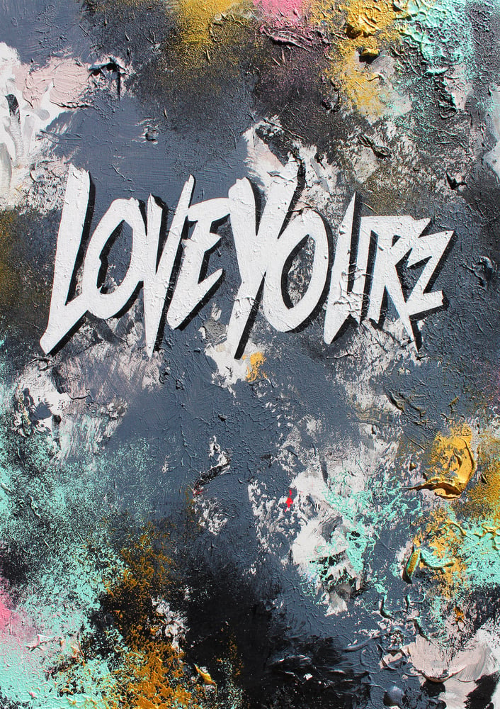 Image of Love Yourz ll (Limited Edition Print)